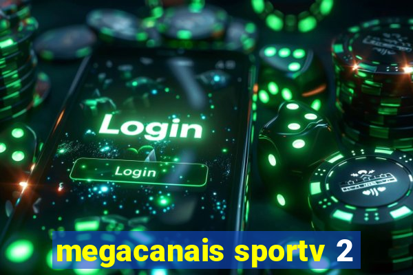 megacanais sportv 2